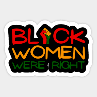 Black-Women-Were-Right Sticker
